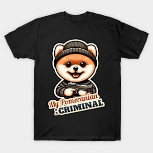 Pomeranian Criminal T-Shirt